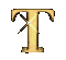 A metallic letter T.